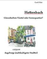 Hettenbach - Glasscherbenviertel oder Szenequartier?